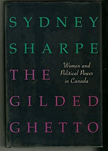 Book The gilded ghetto: Women and political power in Canada free