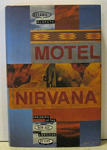 Book Motel Nirvana: Dreaming of the New Age in the American Desert free
