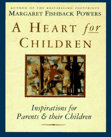 Book A Heart for Children: Inspirations for Parents and Their Children free