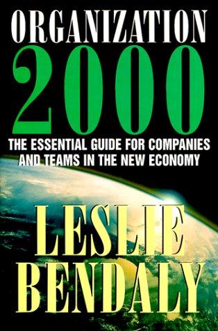 Book Organization 2000: The Essential Guide for Companies and Teams in the New Economy free