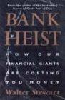 Book Bank Heist: How Our Financial Giants Are Costing You Money free