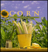 Book Corn: A Country Garden Cookbook free