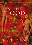 Book In the Blood : God, Genes and Destiny free
