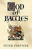Book God of Battles: Holy Wars of Christianity and Islam free