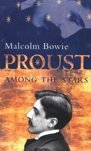 Book Proust Among the Stars New Edition by Bowie, Malcolm [2000] free