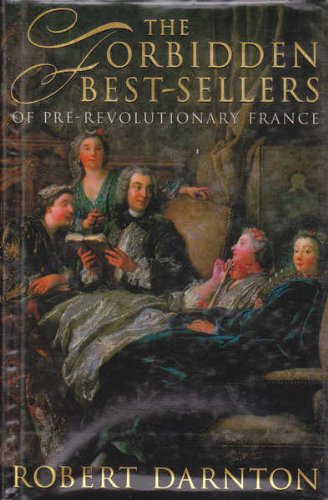 Book The Forbidden Best-Sellers of Pre-Revolutionary France free