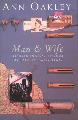 Book Man and wife: Richard and Kay Titmuss : my parents' early years free