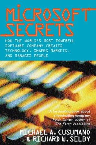 Book Microsoft Secrets : How the World's Most Powerful Software Company Creates Technology, Shapes Markets, and Manages People free