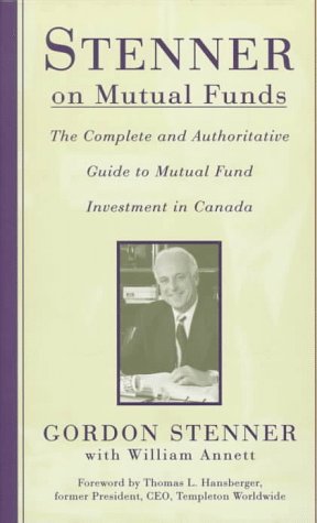 Book Stenner on Mutual Funds: The Complete and Authoritative Guide to Mutual Fund Investment in Canada free