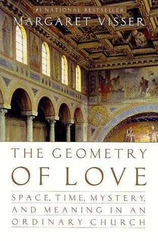 Book The Geometry of Love: Space, Time, Mystery, and Meaning in an Ordinary Church free