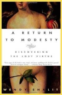 Book A Return to Modesty: Discovering the Lost Virtue free