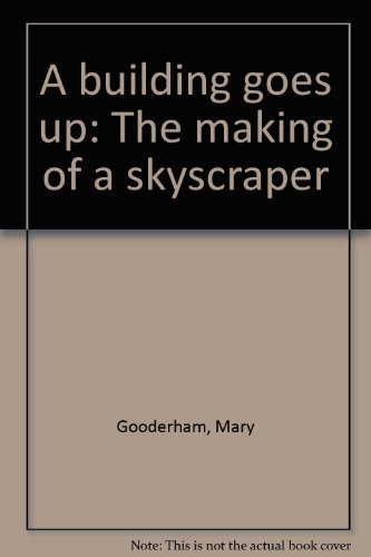 Book A Building Goes Up: The Making of a Skyscraper free