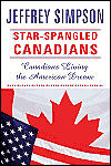 Book Star-spangled Canadians: Canadians living the American dream free