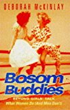 Book Bosom Buddies: Beyond Girls' Talk - What Women Do (and Men Don't) free
