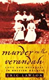Book Murder on the Verandah - Love and Betrayal in British Malaya free