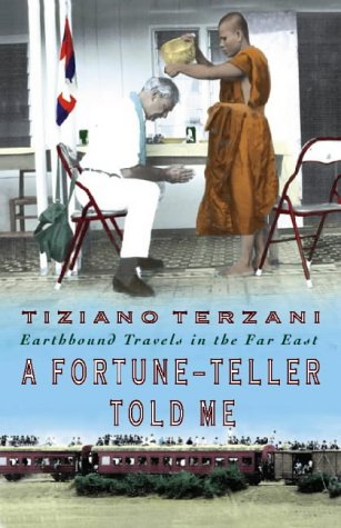 Book A Fortune-teller Told Me: Earthbound Travels in the Far East free