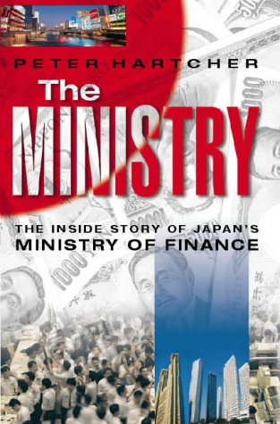 Book Ministry : The Inside Story of Japan's Ministry of free