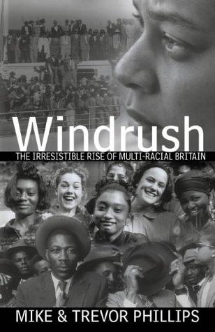 Book Windrush: The Irresistible Rise of Multi-Racial Britain free