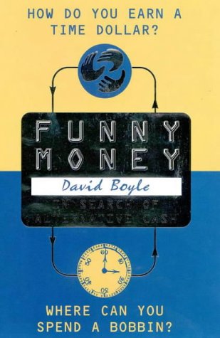 Book Funny Money: In Search of Alternative Cash free