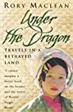 Book Under the Dragon Travels In a Betrayed L free