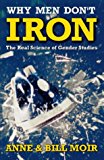 Book Why Men Don't Iron: Real Science of Gender Studies (A Channel Four book) free