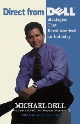 Book Direct from Dell: Strategies That Revolutionized an Industry free