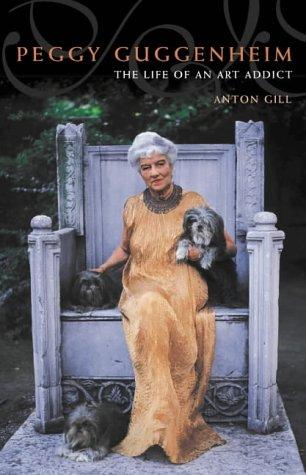 Book Peggy Guggenheim: The Life of an Art Addict free