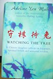 Book 'WATCHING THE TREE: A CHINESE DAUGHTER REFLECTS ON HAPPINESS, SPIRITUAL BELIEFS AND UNIVERSAL WISDOM: TO CATCH A HARE - REFLECTIONS ON CHINESE WISDOM free