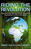 Book Riding the Revolution: How Business Can and Must Transform Themselves To Win the E-Wars free