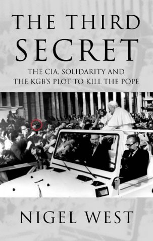 Book The Third Secret: The CIA, Solidarity and the KGB's Plot to Kill the Pope free