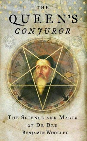 Book The Queen's Conjuror: the science and magic of Doctor Dee free