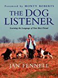 Book The Dog Listener: Learning the Language of Your Best Friend free