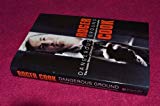 Book Dangerous Ground: The Inside Story of Britain’s Leading Investigative Journalist free