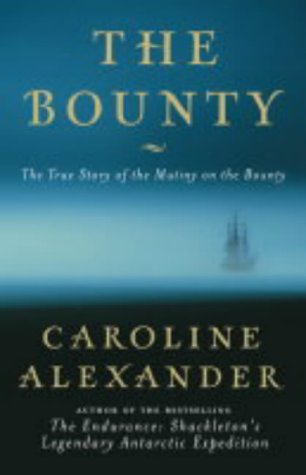 Book The Bounty: The True Story of the Mutiny on the Bounty free