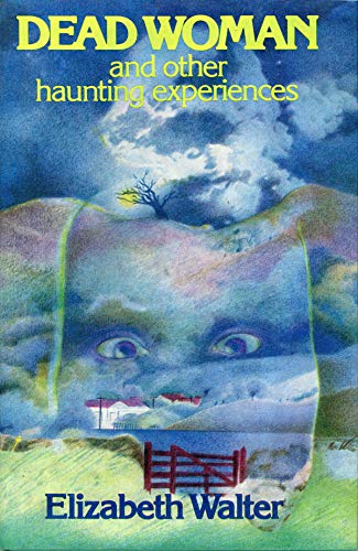 Book Dead Woman, and other haunting experiences free