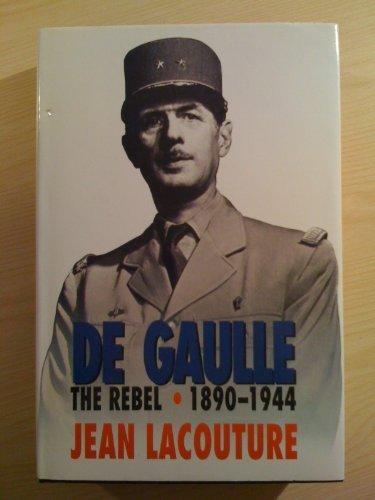Book De Gaulle, the rebel, 1890-1944 free
