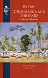 Book The Strange And The Good: Collected Memoirs free