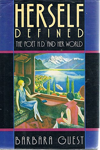 Book Herself Defined the Poet H D and Her World free