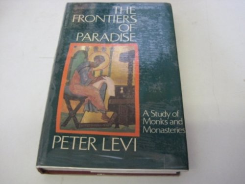 Book The frontiers of paradise: A study of monks and monasteries free