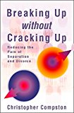 Book Breaking Up Without Cracking Up: Practical Guide to Separation and Divorce free