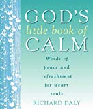 Book God's Little Book of Calm: Words of Peace and Refreshment for Weary Souls free