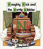 Book Naughty Nick and the Nettle Nibbler (Letterland Storybooks) free