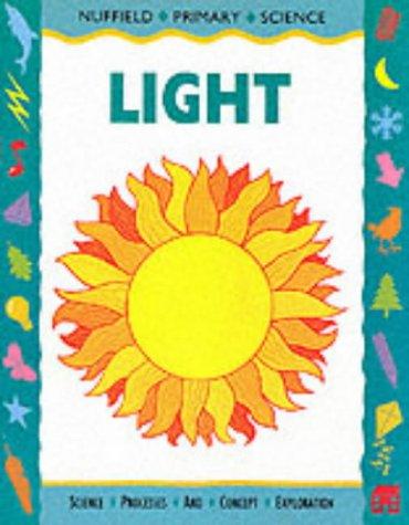 Book Nuffield Primary Science: Key Stage 2: Light: Pupils' Book - Years 3-4 (Nuffield Primary Science) free
