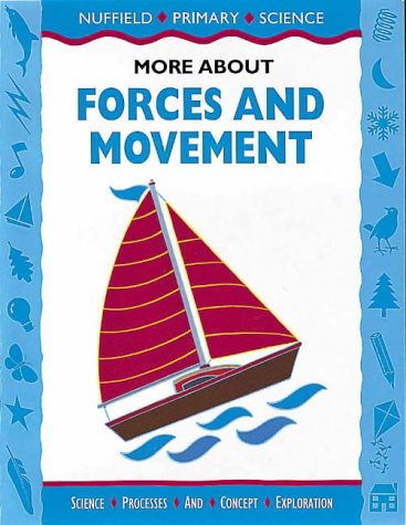 Book Nuffield Primary Science: Key Stage 2: More About Forces and Movement: Pupils' Book - Years 5-6 (Nuffield Primary Science) free