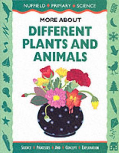 Book Nuffield Primary Science: Key Stage 2: More About Different Plants and Animals: Pupils' Book - Years 5-6 (Nuffield Primary Science) free