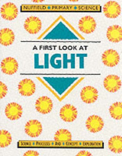 Book Nuffield Primary Science: Key Stage 1: A First Look at Light: Pupil's Book (Nuffield Primary Science) free