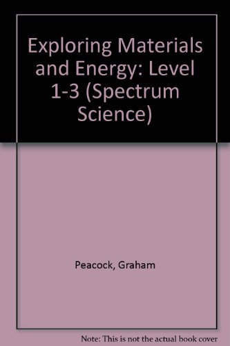 Book Spectrum Science: Key Stage 1: Exploring Materials And Energy: For National Curriculum Levels 1-3 (spectrum Science) free
