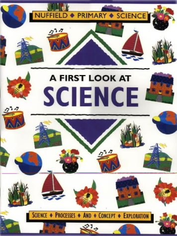 Book Nuffield Science and Literacy: Big Book 1 - a First Look at Science (Nuffield Primary Science - Science and Literary Series) free