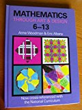 Book Mathematics Through Art and Design 6-13 free