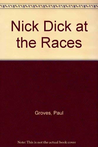 Book Nick Dick at the Races free